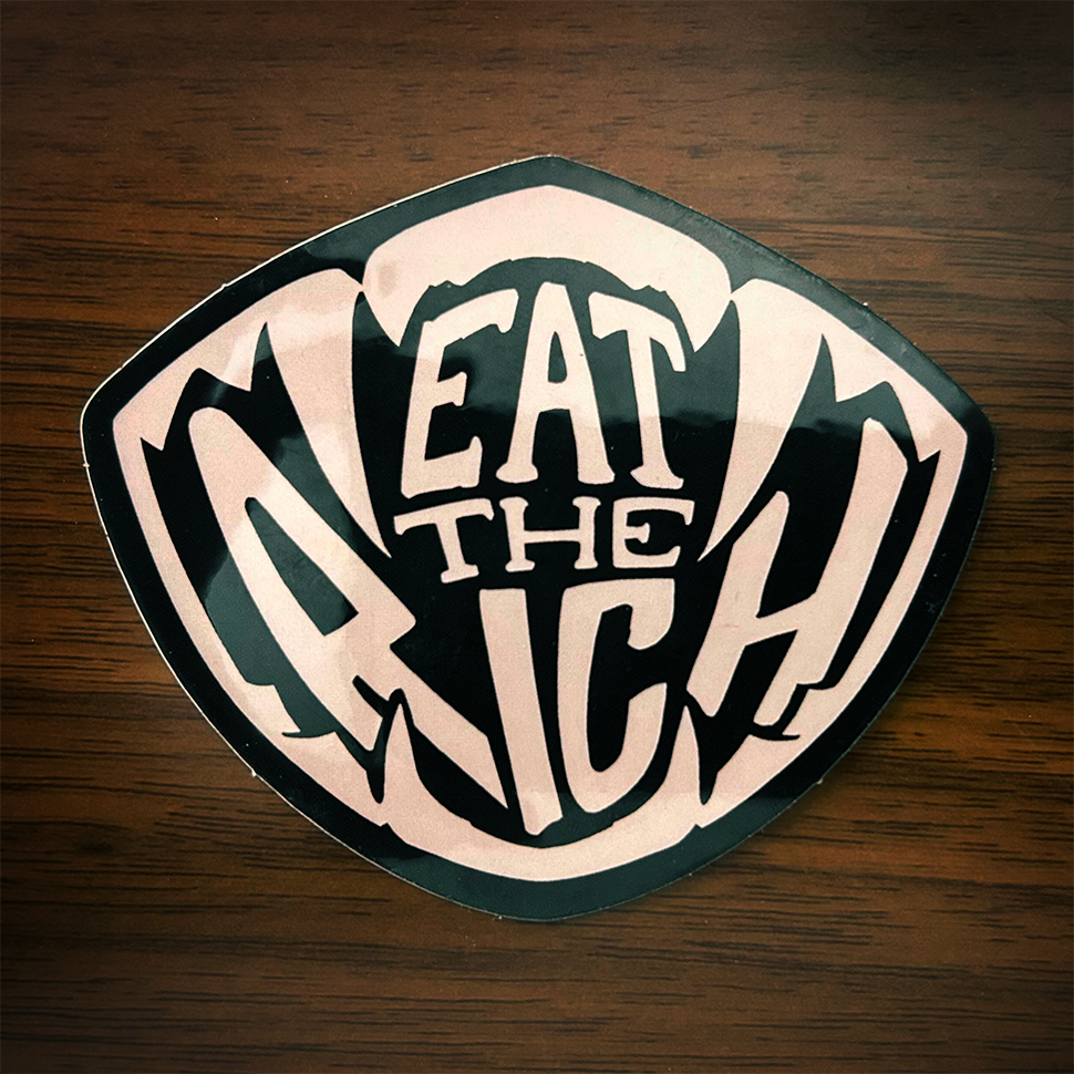 EAT THE RICH Sticker