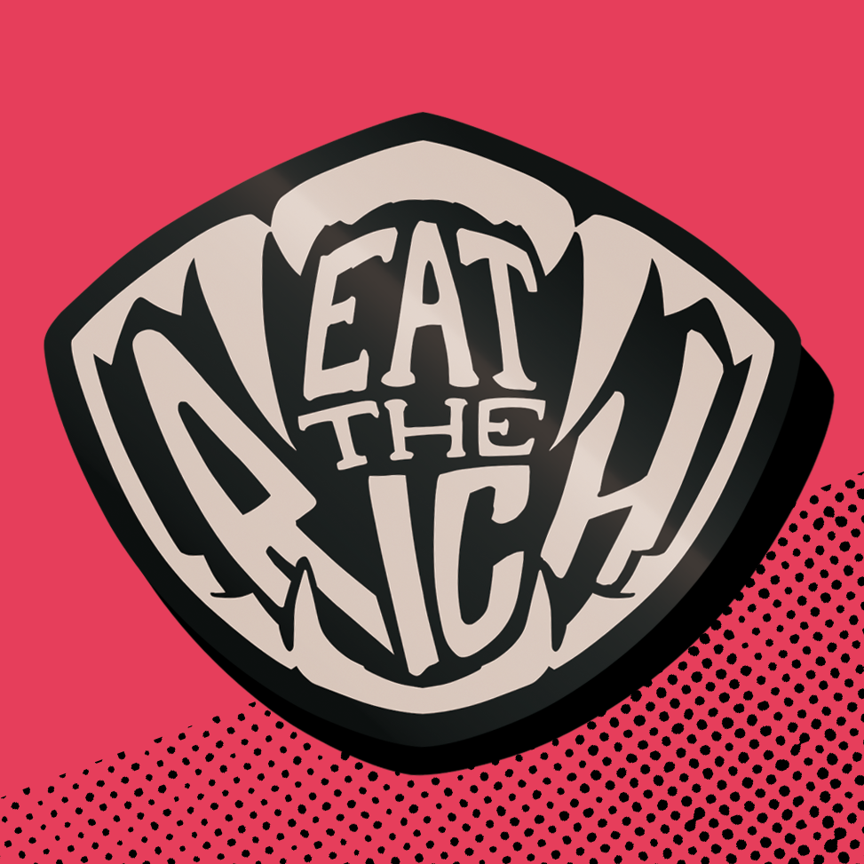 EAT THE RICH Sticker