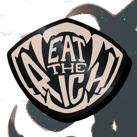 EAT THE RICH Sticker